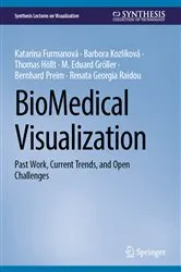 Book cover of BioMedical Visualization by KatarÃ­na FurmanovÃ¡