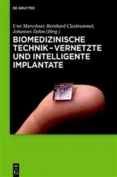 Book cover of Biomedizinische Technik - Vernetzte und intelligente Implantate by Unknown