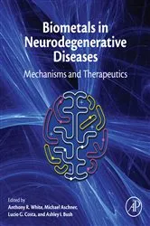 Book cover of Biometals in Neurodegenerative Diseases by Anthony R. White