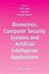 Book cover of Biometrics, Computer Security Systems and Artificial Intelligence Applications by Khalid Saeed