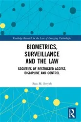 Book cover of Biometrics, Surveillance and the Law by Sara Smyth