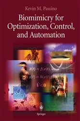 Book cover of Biomimicry for Optimization, Control, and Automation by Kevin M. Passino