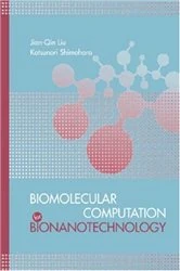 Book cover of Biomolecular Computation for Bionanotechnology by Jian-Qin Liu