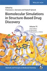 Book cover of Biomolecular Simulations in Structure-Based Drug Discovery by Francesco L. Gervasio