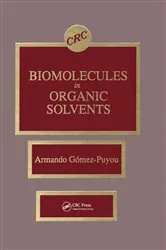 Book cover of Biomolecules in Organic Solvents by Armando Gomez-Puyou