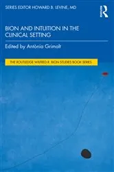 Book cover of Bion and Intuition in the Clinical Setting by Antònia Grimalt