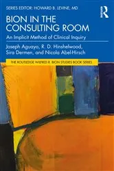 Book cover of Bion in the Consulting Room by Joseph Aguayo
