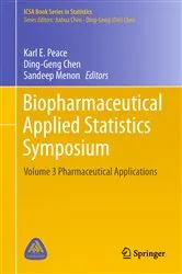 Book cover of Biopharmaceutical Applied Statistics Symposium by Karl E. Peace