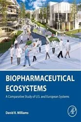 Book cover of Biopharmaceutical Ecosystems by David R. Williams