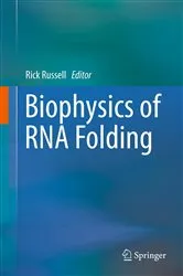 Book cover of Biophysics of RNA Folding by Rick Russell