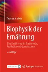 Book cover of Biophysik der Ernährung (2nd ed.) by Thomas A. Vilgis