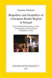 Book cover of Biopolitics and Geopolitics of a European Border Regime in Senegal by Nannette Abrahams