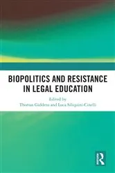 Book cover of Biopolitics and Resistance in Legal Education by Thomas Giddens