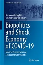 Book cover of Biopolitics and Shock Economy of COVID-19 by Nezameddin Faghih