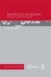 Book cover of Biopolitics of Security by Michael Dillon