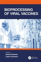 Book cover of Bioprocessing of Viral Vaccines by Amine Kamen