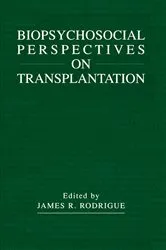 Book cover of Biopsychosocial Perspectives on Transplantation by James R. Rodrigue