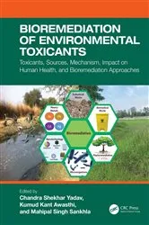 Book cover of Bioremediation of Environmental Toxicants by Chandra Shekhar Yadav