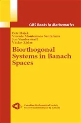 Book cover of Biorthogonal Systems in Banach Spaces by Petr Hajek