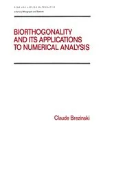 Book cover of Biorthogonality and its Applications to Numerical Analysis by Unknown