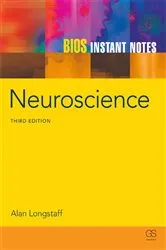 Book cover of BIOS Instant Notes in Neuroscience (3rd ed.) by Alan Longstaff
