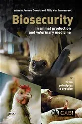 Book cover of Biosecurity in Animal Production and Veterinary Medicine by Jeroen Dewulf