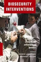 Book cover of Biosecurity Interventions by Andrew Lakoff