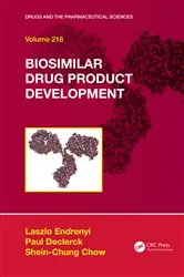 Book cover of Biosimilar Drug Product Development by Laszlo Endrenyi