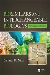 Book cover of Biosimilars and Interchangeable Biologics by Sarfaraz K. Niazi