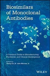 Book cover of Biosimilars of Monoclonal Antibodies by Cheng Liu