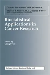 Book cover of Biostatistical Applications in Cancer Research by Craig Beam
