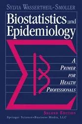 Book cover of Biostatistics and Epidemiology (2nd ed.) by Sylvia Wassertheil-Smoller