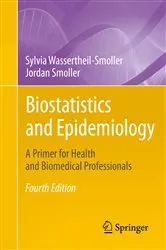Book cover of Biostatistics and Epidemiology (4th ed.) by Sylvia Wassertheil-Smoller