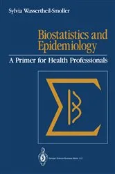 Book cover of Biostatistics and Epidemiology by Sylvia Wassertheil-Smoller