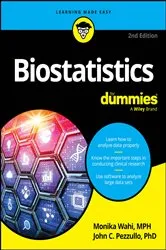 Book cover of Biostatistics For Dummies (2nd ed.) by Monika Wahi