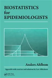 Book cover of Biostatistics for Epidemiologists by Anders Ahlbom