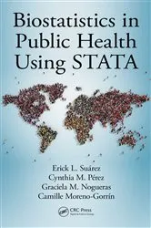 Book cover of Biostatistics in Public Health Using STATA by Erick L. Suárez