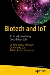 Book cover of Biotech and IoT by Dr. Alok Kumar Srivastav