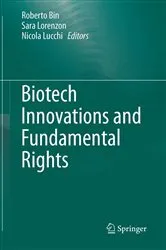Book cover of Biotech Innovations and Fundamental Rights by Roberto Bin