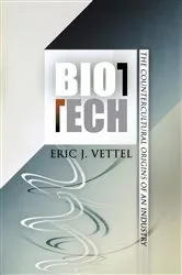 Book cover of Biotech by Eric J. Vettel