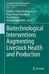 Book cover of Biotechnological Interventions Augmenting Livestock Health and Production by Chandra Sekhar Mukhopadhyay