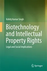 Book cover of Biotechnology and Intellectual Property Rights by Kshitij Kumar Singh
