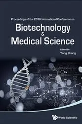 Book cover of Biotechnology And Medical Science - Proceedings Of The 2016 International Conference by Yong Zhang