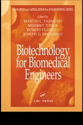 Book cover of Biotechnology for Biomedical Engineers by Martin L. Yarmush