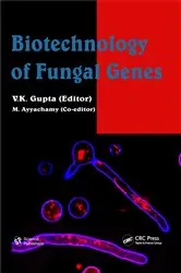 Book cover of Biotechnology of Fungal Genes by V. K. Gupta