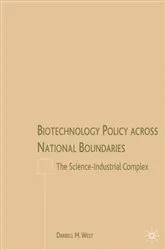 Book cover of Biotechnology Policy across National Boundaries by D. West