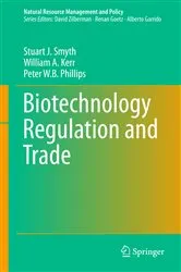 Book cover of Biotechnology Regulation and Trade by Stuart J. Smyth