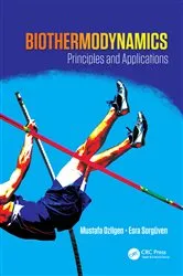 Book cover of Biothermodynamics by Mustafa Ozilgen