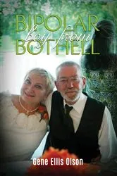 Book cover of Bipolar Boy from Bothell by Gene Ellis Olson