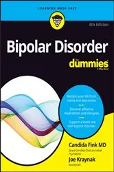 Book cover of Bipolar Disorder For Dummies (4th ed.) by Candida Fink